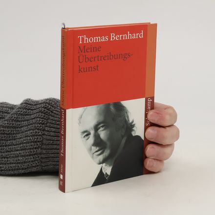 Meine Übertreibungskunst. Ein Kompendium