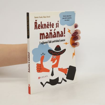 Řekněte si maňána: I výkonní lidé potřebují pauzu
