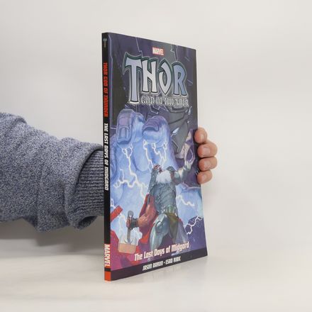 Thor God Of Thunder Vol.4: The Last Days Of Midgard