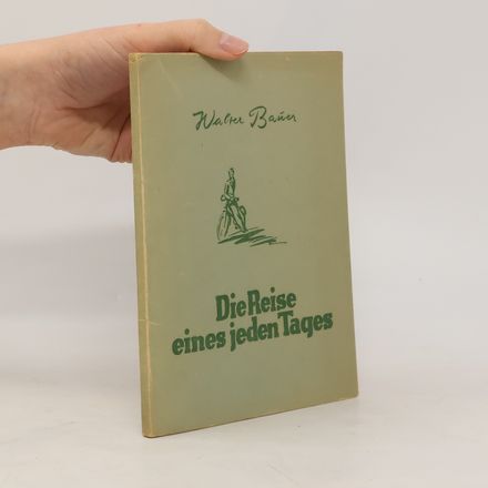 Die Reise eines jeden Tages
