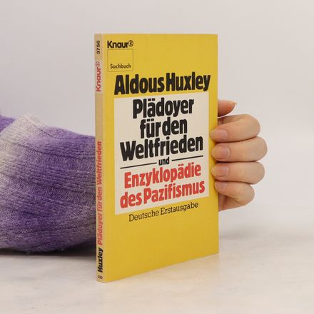 Plädoyer für den Weltfrieden und Enzyklopädie des Pazifismus