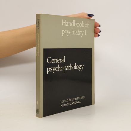 Handbook of Psychiatry 1. General Psychopathology