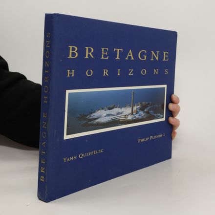 Bretagne. Horizons