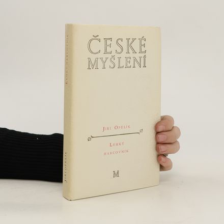 Lehký harcovník. Antologie českého literárního eseje 2. Léta desátá a dvacátá 20. století. (1 svazek)