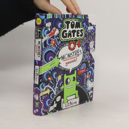 Monstres genials! Tom Gates 15