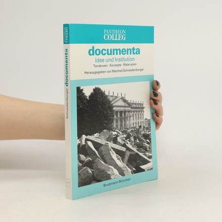Documenta - Idee und Institution