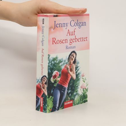 Auf Rosen gebettet. Roman