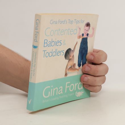 Gina Ford's Top Tips for Contented Babies and Toddlers