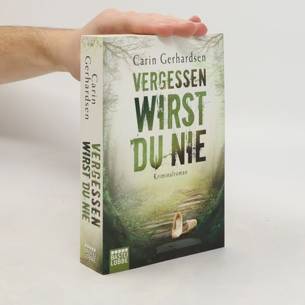 Vergessen wirst du nie