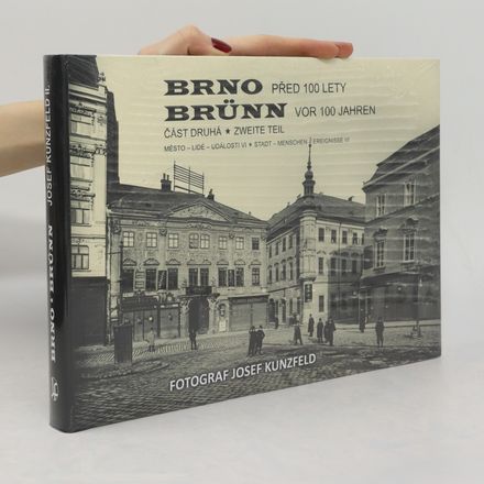 Brno před 100 lety. Část druhá