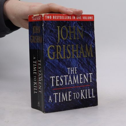The Testament. A Time to Kill