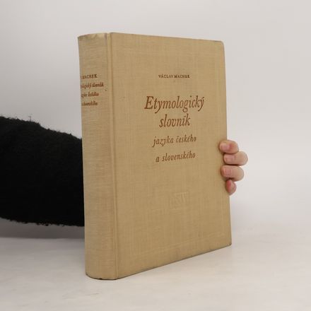 Etymologický slovník jazyka českého a slovenského