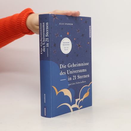 Die Geheimnisse des Universums in 21 Sternen (und drei Schwindlern)