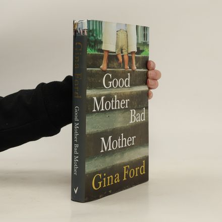 Good Mother, Bad Mother