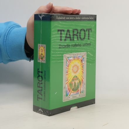 Tarot: zrcadlo našeho určení