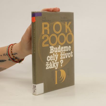 Rok 2000. Budeme celý život žáky?