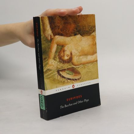The Bacchae and Other Plays