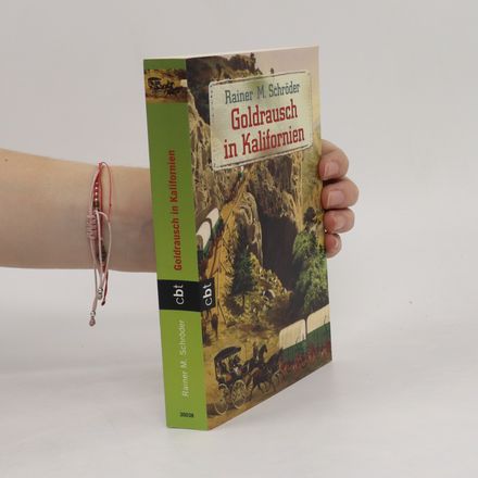 Goldrausch in Kalifornien