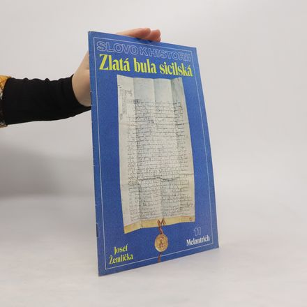 Zlatá bula sicilská. Slovo k historii. 1987/11