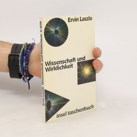 Wissenschaft und Wirklichkeit