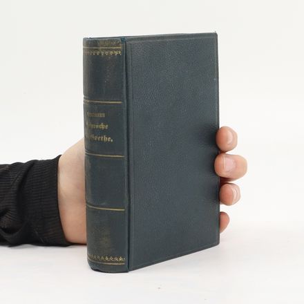 Gespräche mit Goethe in den lezten Jahren seines Lebens