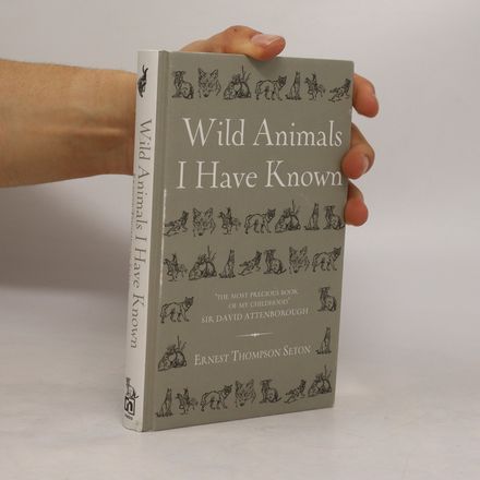 Wild Animals I Have Known