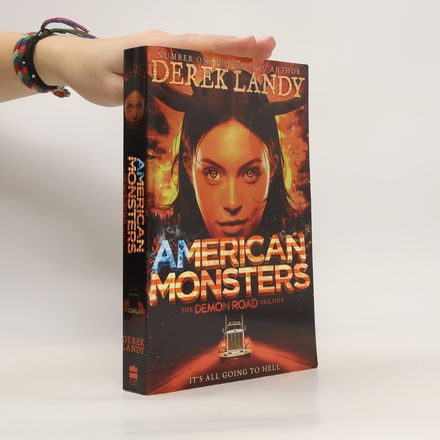 The Demon Road Trilogy - American Monsters