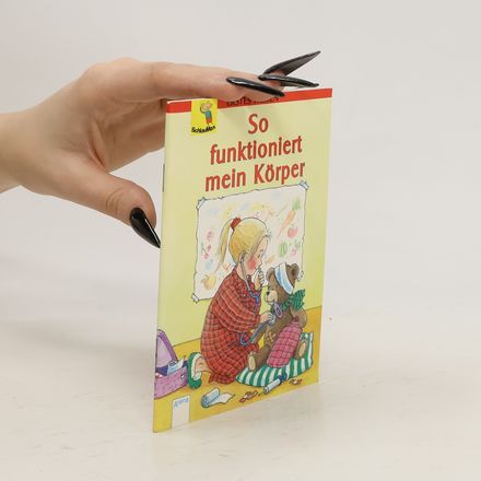 So funktioniert mein Körper