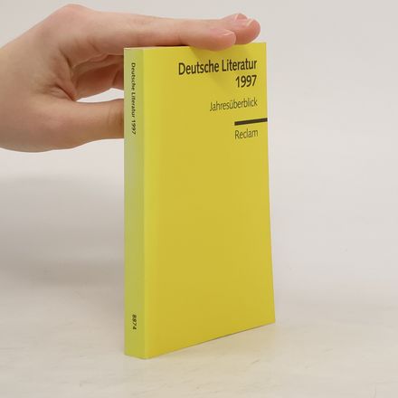 Deutsche Literatur 1997. Jahresüberblick