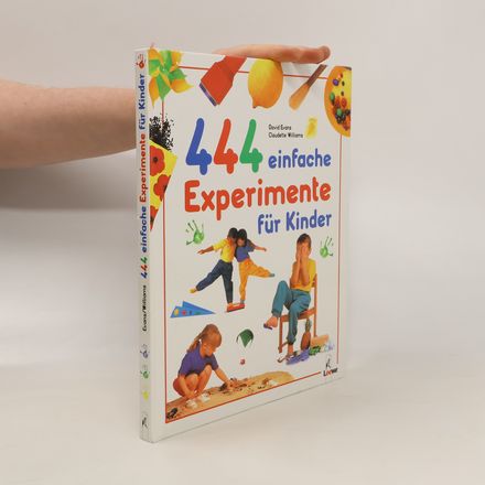 444 einfache Experimente für Kinder
