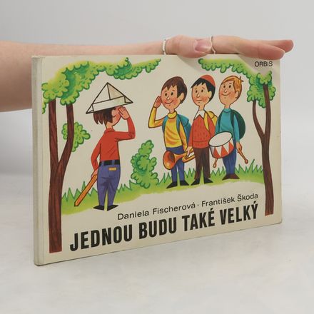 Jednou budu také velký