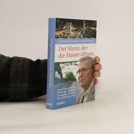 Der Mann, der die Mauer öffnete