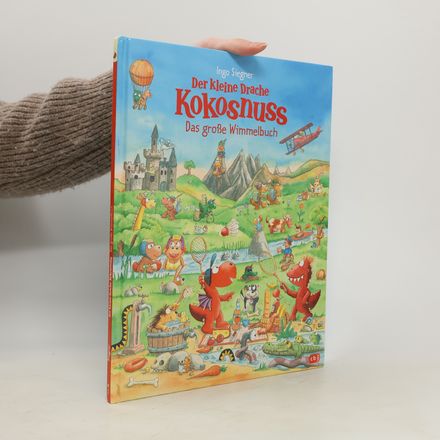 Der kleine Drache Kokosnuss - Das große Wimmelbuch