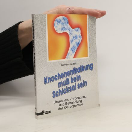 Knochenentkalkung muss kein Schicksal sein