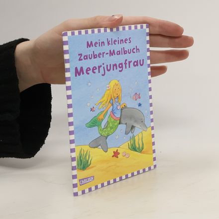 Mein kleines Zauber-Malbuch. Meerjungfrau