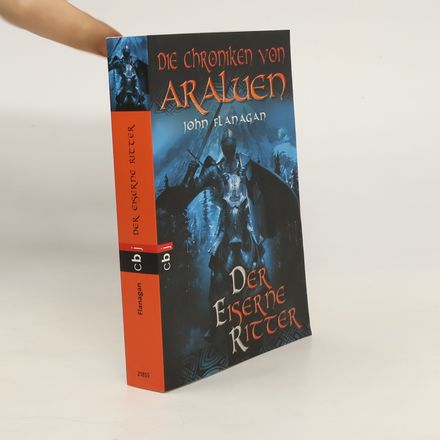 Die Chroniken von Araluen. Der Eiserne Ritter