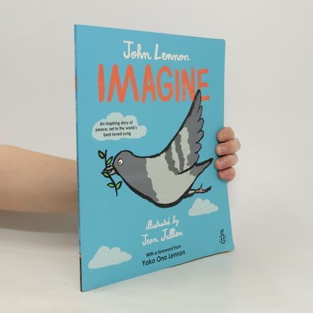Imagine - John Lennon, Yoko Ono Lennon, Amnesty International illustrated by Jean Jullien