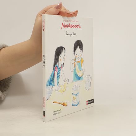 Mes petites histoires Montessori. Le goûter