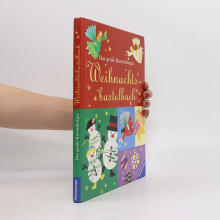 Das große Ravensburger Weihnachtsbastelbuch