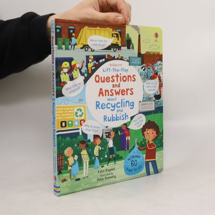 Lift-the-flap Questions and Answers About Recycling and Rubbish