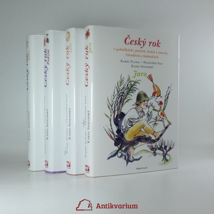 Český rok v pohádkách, písních, hrách a tancích, říkadlech a hádankách. Díl I-IV. Jaro. Léto. Podzim. Zima.