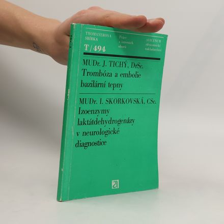 Trombóza a embolie bazilární tepny. Izoenzymy laktátdehydrogenázy v neurologické diagnostice