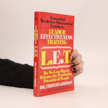 Essential Tools for Successful Leaders. Leader Effectiveness Training