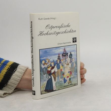 Ostpreussische Hochzeitsgeschichten