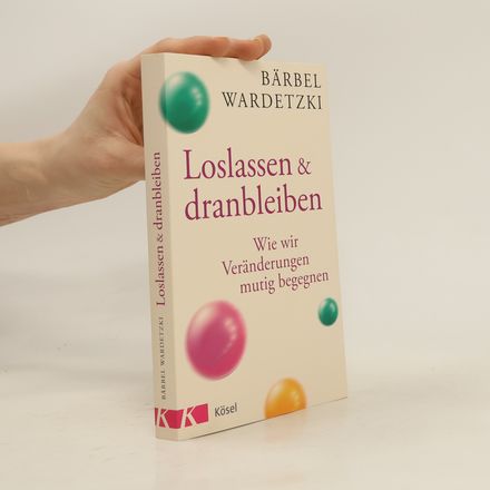 Loslassen und dranbleiben