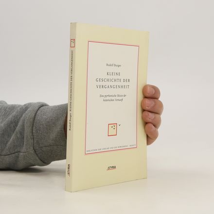 Kleine Geschichte der Vergangenheit