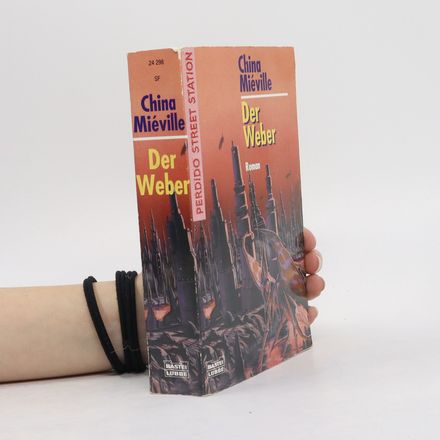Perdido Street Station 2. Der Weber