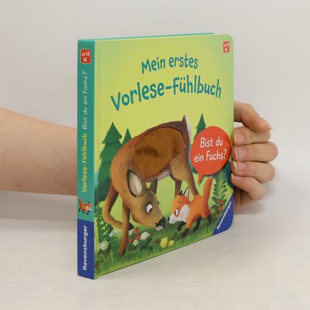 Mein erstes Vorlese-Fühlbuch: Bist du ein Fuchs?