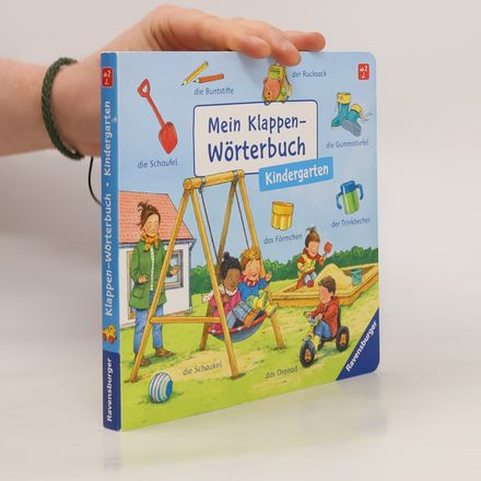 Mein Klappen-Wörterbuch: Kindergarten