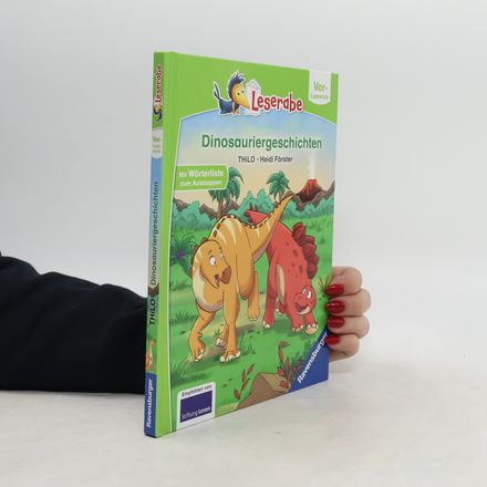 Dinosauriergeschichten - Leserabe ab Vorschule - Erstlesebuch für Kinder ab 5 Jahren